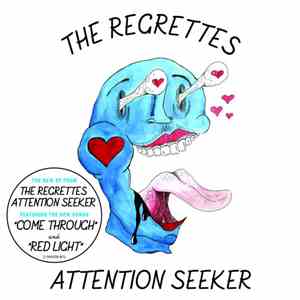The Regrettes  - Attention Seeker