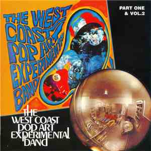 The West Coast Pop Art Experimental Band - Part One & Vol.2