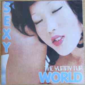 The Yummy Fur - Sexy World