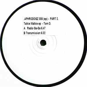 Tom D - Talkie Walkie EP (Part 2)