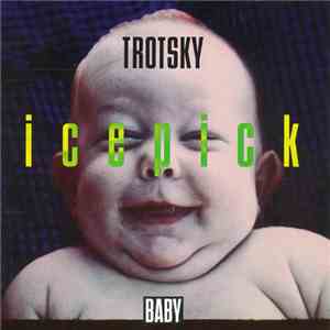 Trotsky Icepick - Baby