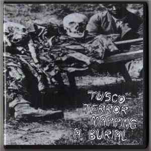 Tusco Terror - Mapping A Burial