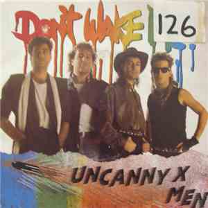 Uncanny X-Men - Don't Wake Me
