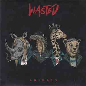 Wasted  - Animals
