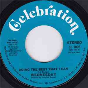Wednesday  - Doing The Best That I Can