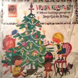 Zangertjes Van Sint Frans - Vrolijk Kerstfeest. 16 Kerstliedjes