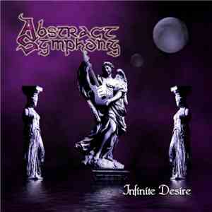 Abstract Symphony - Infinite Desire