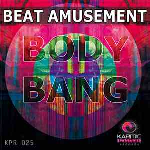 Beat Amusement - Body Bang