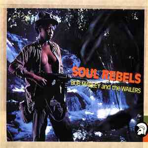 Bob Marley And The Wailers - Soul Rebels