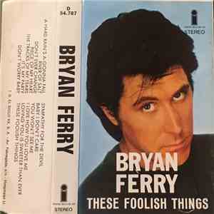 Bryan Ferry - These Foolish Things