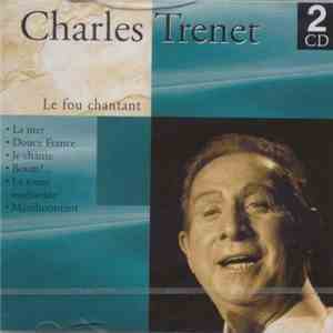 Charles Trenet - Le Fou Chantant