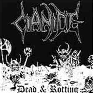 Cianide - Dead & Rotting