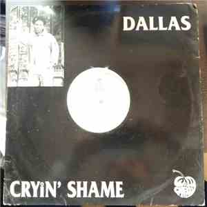 Dallas  - Wake Up / Cryin' Shame