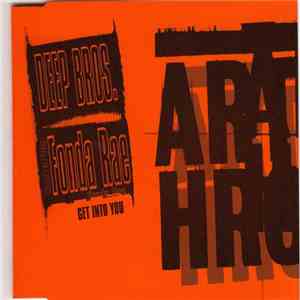 Deep Bros. Featuring Fonda Rae - Get Into You