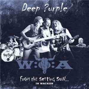 Deep Purple - From The Setting Sun... (In Wacken)