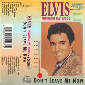 Elvis Presley - Through The Years Vol 5 - Don't Leave Me Now