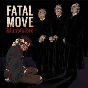 Fatal Move - Blindfolded