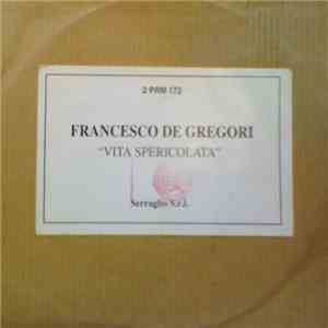 Francesco De Gregori - Vita Spericolata