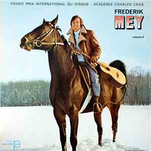 Frédérik Mey - Vol. 2 ( Grand Prix International Du Disque - Académie Charles Cros )