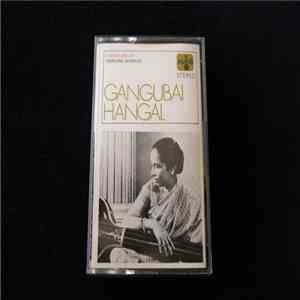 Gangubai Hangal - Gangbai Hangal (Vocal) Soulful Melodies From