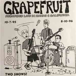 Grapefruit  - Recorded Live In Hawaii & California