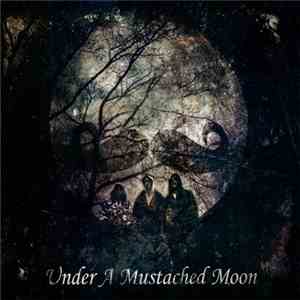 Handsome Heartbreakers - Under A Mustached Moon