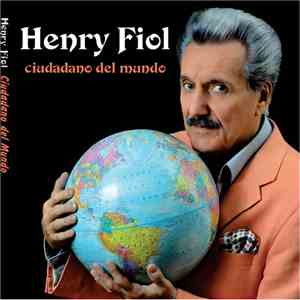 Henry Fiol - Ciudadano Del Mundo
