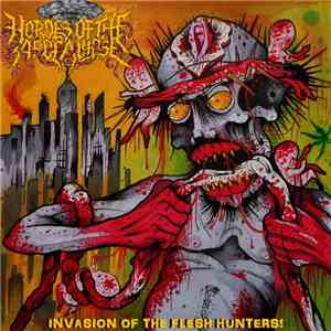 Hordes of the Apocalypse - Invasion Of The Flesh Hunters!