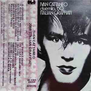 Ivan Cattaneo - Duemila60 Italian Graffiati