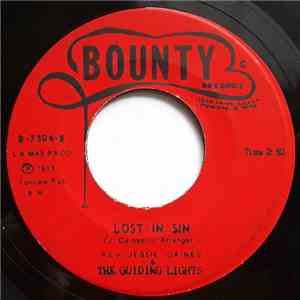 Jessie Gaines & The Guiding Lights - Lost In Sin / Lord You've Been Good To Me