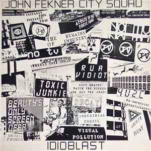 John Fekner City Squad - Idioblast