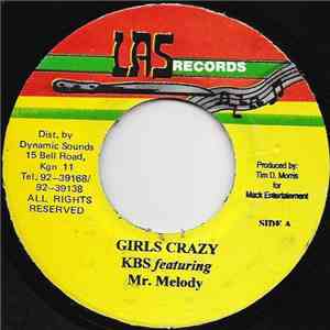 KBS  featuring Mr. Melody  - Girls Crazy