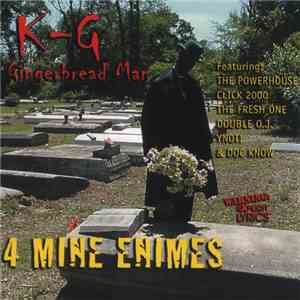 K-G The Gingerbread Man - 4 Mine Enimes