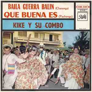 Kike Y Su Combo - Baila Guerra Balin / Que Buena Es