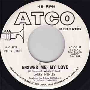 Larry Henley - Answer Me My Love / In The Hush Of The Night