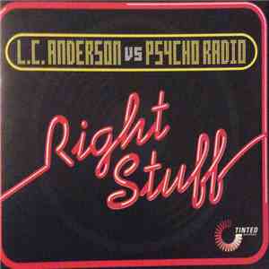 L.C. Anderson vs. Psycho Radio - Right Stuff