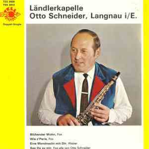 Ländlerkapelle Otto Schneider, Langnau i/E - Am Hochzyts-Tag