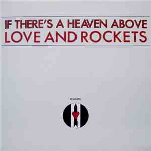 Love And Rockets - If There's A Heaven Above