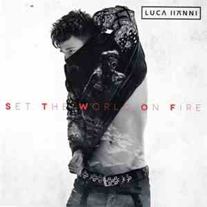 Luca Hänni - Set The World On Fire