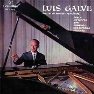 Luis Galve - Recital De Autores Españoles: Falla. Halffter, Nin, Rodrigo, U ...