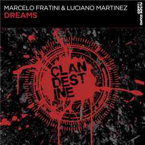 Marcelo Fratini & Luciano Martinez  - Dreams
