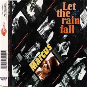 Marcus - Let The Rain Fall