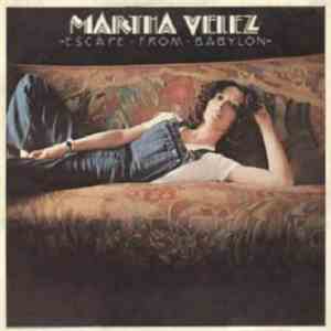 Martha Velez - Escape From Babylon