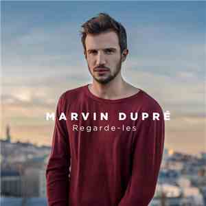 Marvin Dupré - Regarde-Les