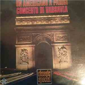 Maurice Ravel, Claude Debussy, Richard Addinsell, George Gershwin - Un Americano a Parigi - Concerto di Varsavia