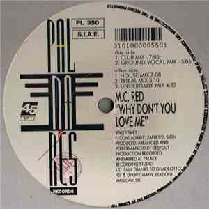 M.C. Red - Why Don't You Love Me