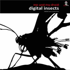 Me And My Droid - Digital Insects