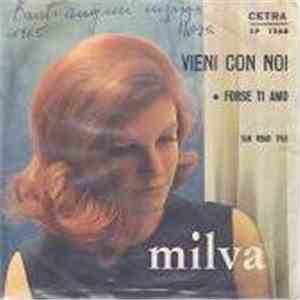 Milva - Vieni Con Noi / Forse Ti Amo