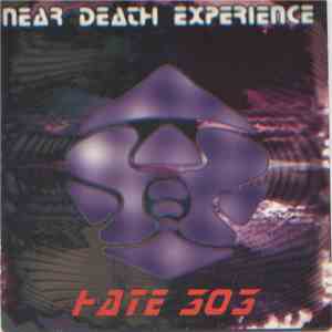 Near Death Experience - Hate 303