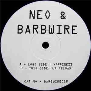 Neo & Barbwire - Happiness / La Reload